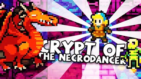  Crypt of NecroDancer はリズムに合わせてダンジョンを攻略する、中毒性抜群の音楽ゲーム！